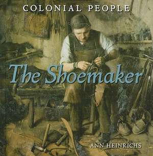 The Shoemaker de Ann Heinrichs