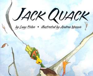 Jack Quack de Lucy Nolan