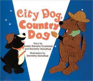 City Dog, Country Dog de Susan Stevens Crummel