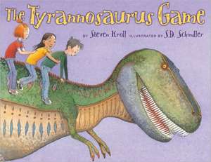 The Tyrannosaurus Game de Steven Kroll