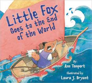 Little Fox Goes to the End of the World de Ann Tompert