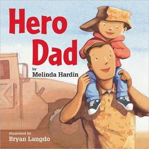 Hero Dad de Melinda Hardin