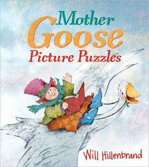 Mother Goose Picture Puzzles de Will Hillenbrand