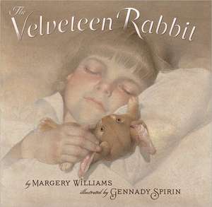 The Velveteen Rabbit: Or How Toys Became Real de Margery Williams