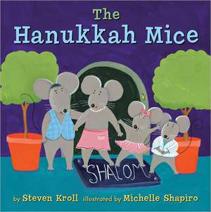 The Hanukkah Mice de Steven Kroll