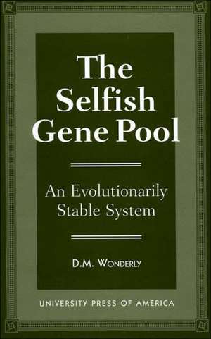 The Selfish Gene Pool de Donald MacKay Wonderly