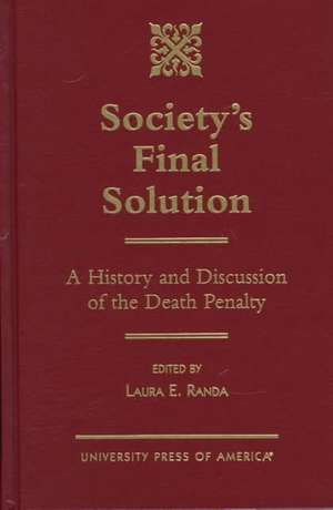 Society's Final Solution de Laura Randa King