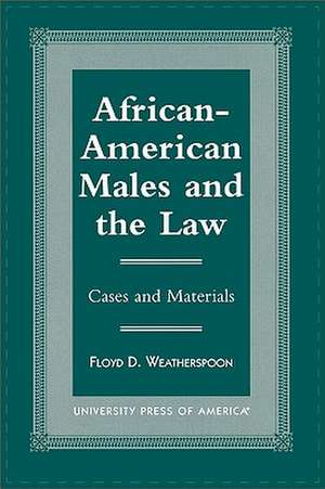 African-American Males and the Law de Floyd D. Weatherspoon