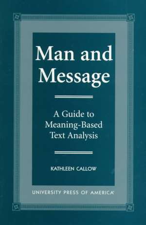 Man and Message de Kathleen Callow