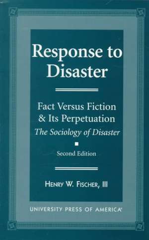 Response to Disaster de Henry W.III Fischer