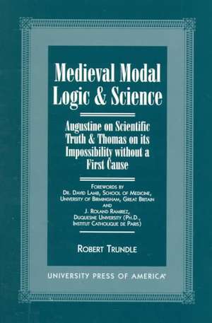 Medieval Modal Logic & Science de Robert C. Trundle