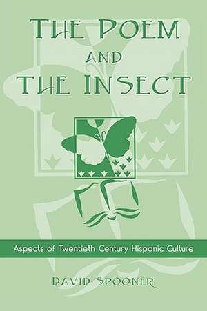 The Poem and the Insect de David Spooner