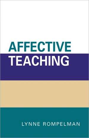 Affective Teaching de Lynne Rompelman