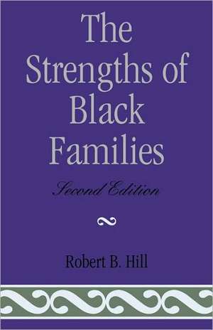 The Strengths of Black Families de Robert B. Hill