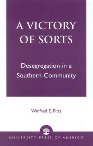 A Victory of Sorts de Winfred E. Pitts