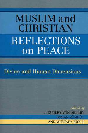 Muslim and Christian Reflections on Peace