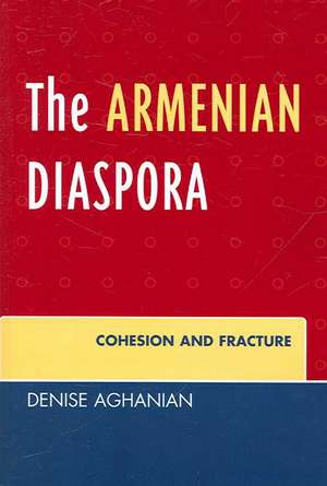 The Armenian Diaspora de Denise Aghanian