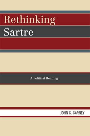 Rethinking Sartre de John C. Carney