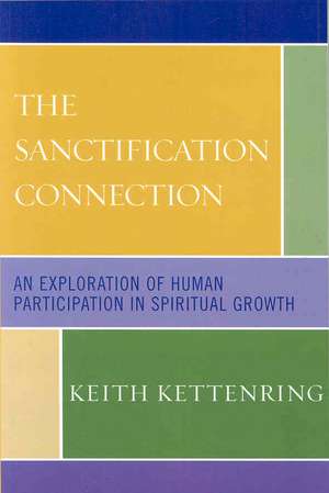 The Sanctification Connection de Keith Kettenring