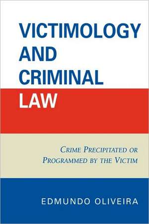 Victimology and Criminal Law de Edmundo Oliveira