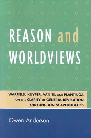 Reason and Worldviews de Owen Anderson