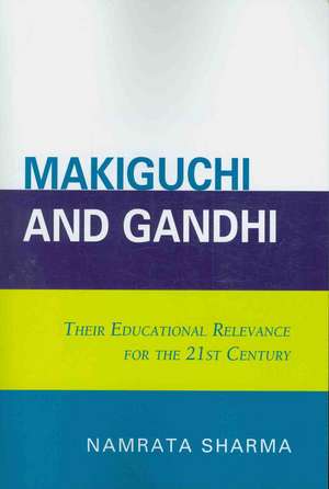 Makiguchi and Gandhi de Namrata Sharma