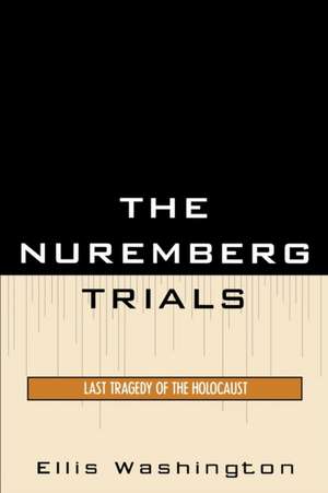 Nuremberg Trials de Ellis Washington