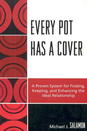 Every Pot Has a Cover de Michael J.PhD Salamon