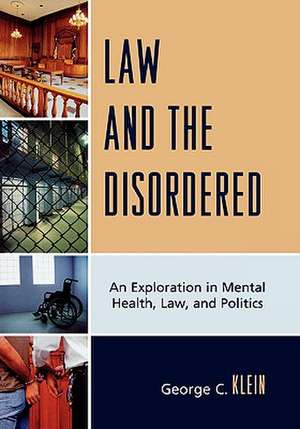 Law and the Disordered de George C. Klein