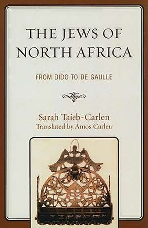 The Jews of North Africa de Sarah Taieb-Carlen