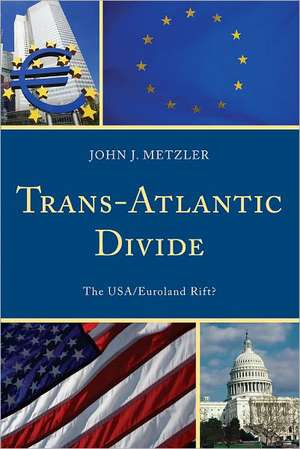 Trans-Atlantic Divide de John J. Metzler