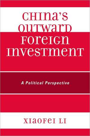 China's Outward Foreign Investment de Xiaofei Li