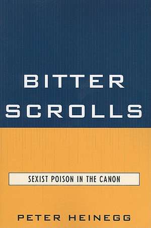 Bitter Scrolls de Peter Heinegg