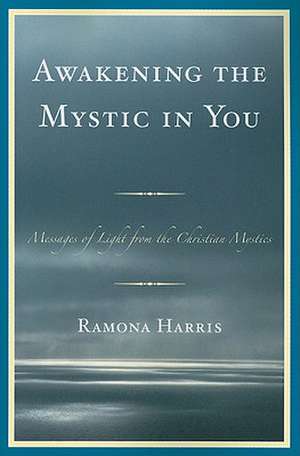 Awakening the Mystic in You de Ramona Harris