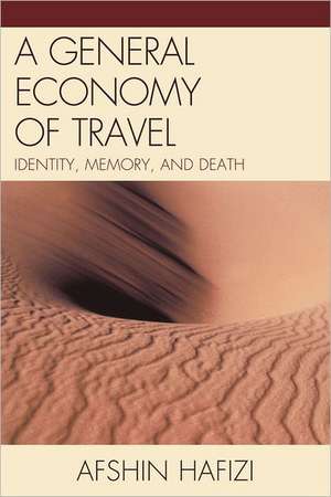 A General Economy of Travel de Afshin Hafizi