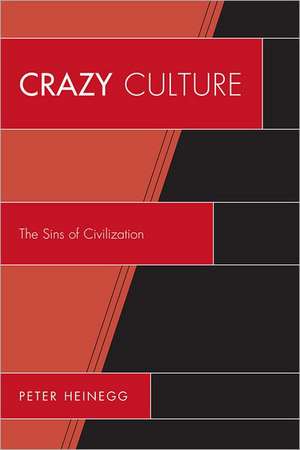 Crazy Culture de Peter Heinegg