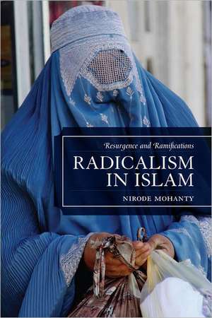 Radicalism in Islam de Nirode Mohanty