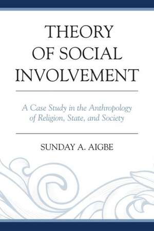 Theory of Social Involvement de Sunday A. Aigbe