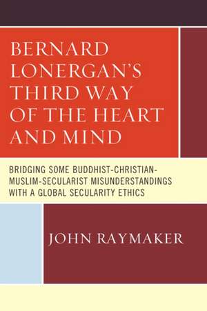 BERNARD LONERGANS THIRD WAY OFPB de John Raymaker