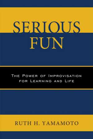 Serious Fun de Ruth Yamamoto