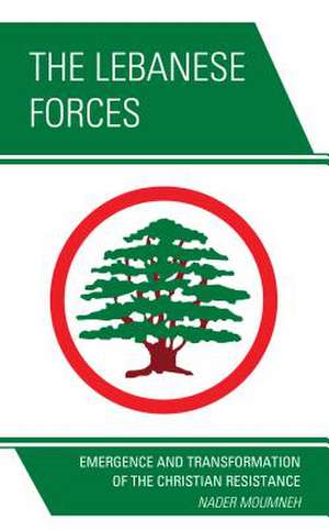 Lebanese Forces de Nader Moumneh