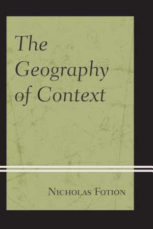 Geography of Context de Nicholas Fotion