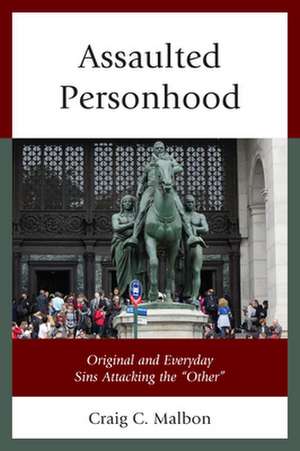 ASSAULTED PERSONHOOD ORIGINALPB de Craig C. Malbon