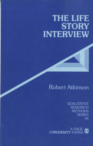 The Life Story Interview de Robert G. Atkinson