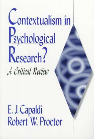 Contextualism in Psychological Research?: A Critical Review de E. J. Capaldi