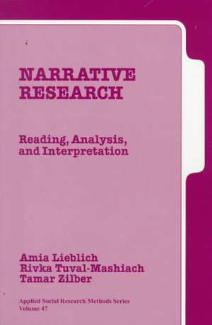 Narrative Research: Reading, Analysis, and Interpretation de Amia Lieblich