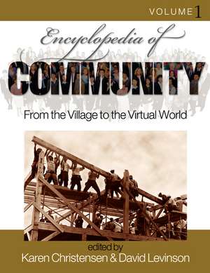 Encyclopedia of Community: From the Village to the Virtual World de Karen S. Christensen