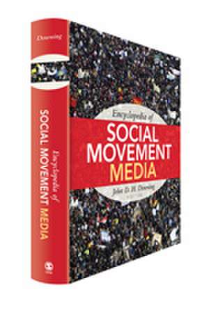 Encyclopedia of Social Movement Media de John D. H. Downing