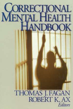 Correctional Mental Health Handbook de Tom J. Fagan