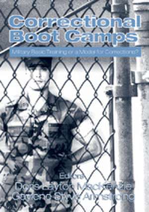 Correctional Boot Camps: Military Basic Training or a Model for Corrections? de Doris L. MacKenzie